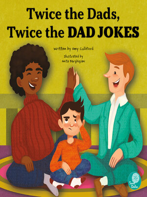 cover image of Twice the Dads, Twice the Dad Jokes